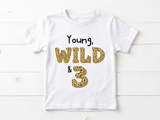 Young, Wild & 3 T-Shirt