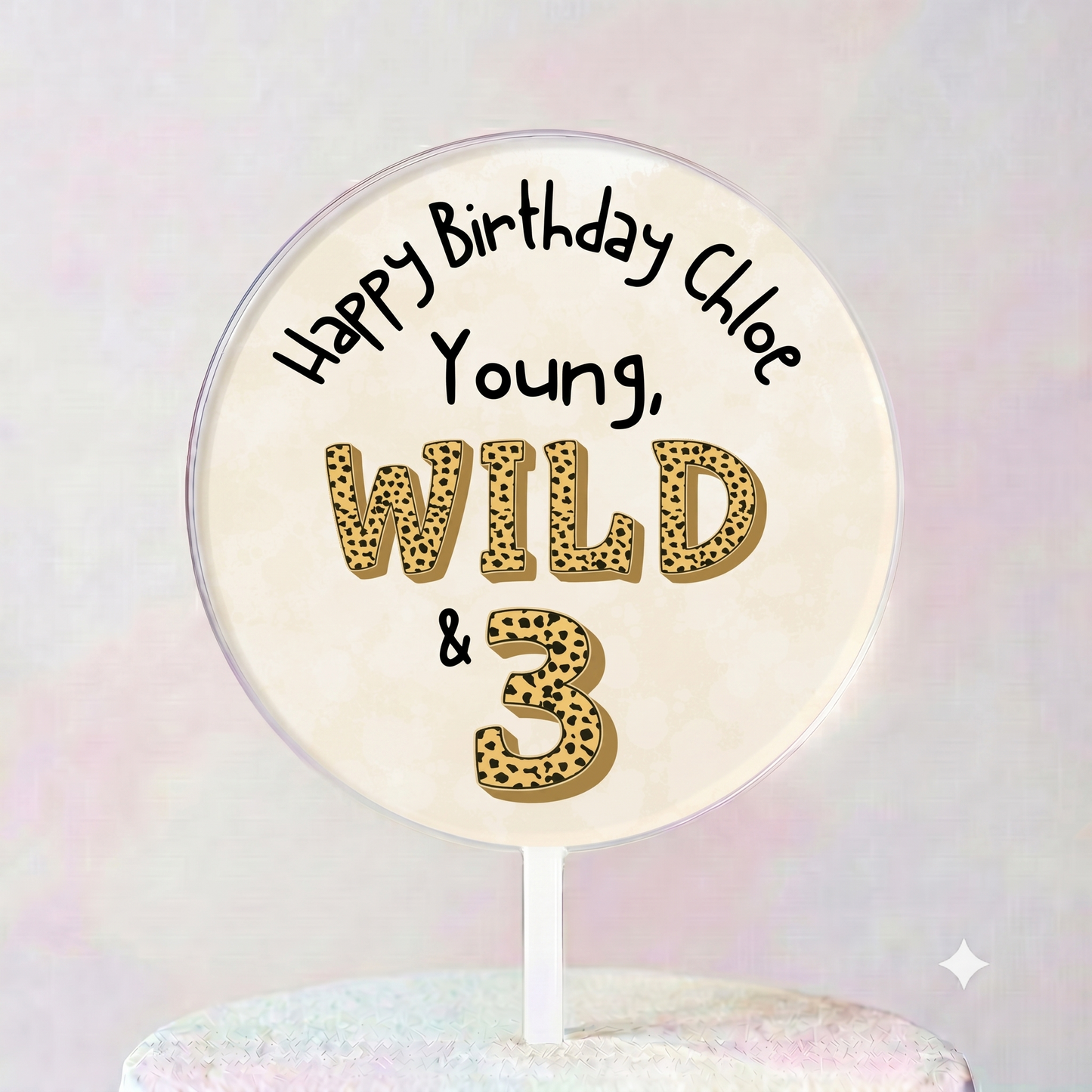 Young, Wild & 3 Cake Topper