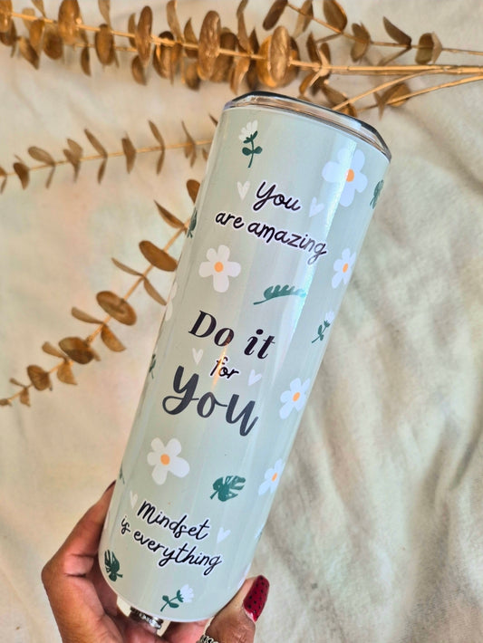 Positive Quote Metal Tumbler