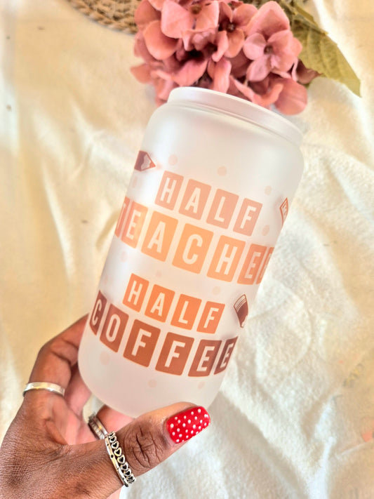 Teacher Libby Glass - Half Coffee
